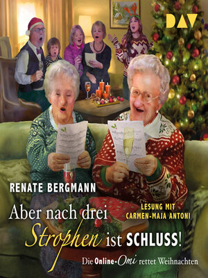 cover image of Aber nach drei Strophen ist Schluss! Die Online-Omi rettet Weihnachten--Die Online-Omi, Band 20 (Ungekürzt)